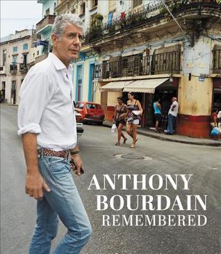 Cover image for Anthony Bourdain, Remembered