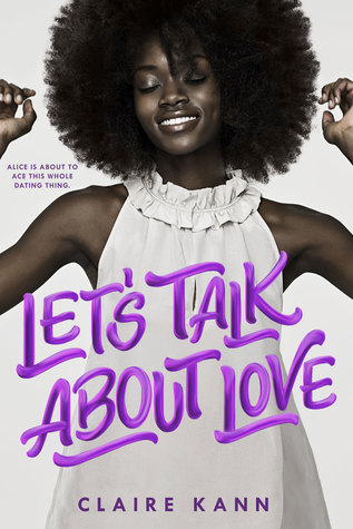 Let's Talk About Love book cover (an image of a young black woman with extremely curly hair and a white blouse, mid-dance, with muted colors except for the bright purple title)