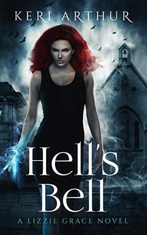 Hell's Bell book cover (a woman with red hair and an intense expression, lightning in her hands, with a spooky backdrop of a church steeple behind her)