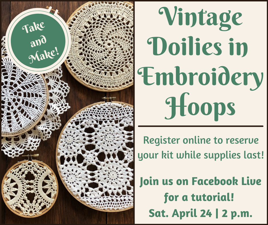 Vintage Doilies in Embroider Hoop Take & Make Kit Registration Flyer