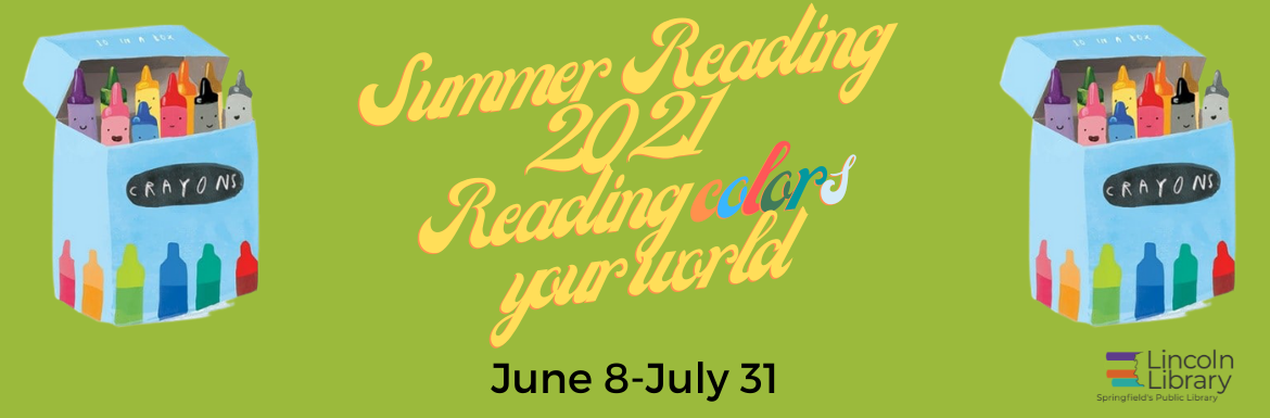 Summer Reading 2021 Reading Colors Your World June 8-July 31