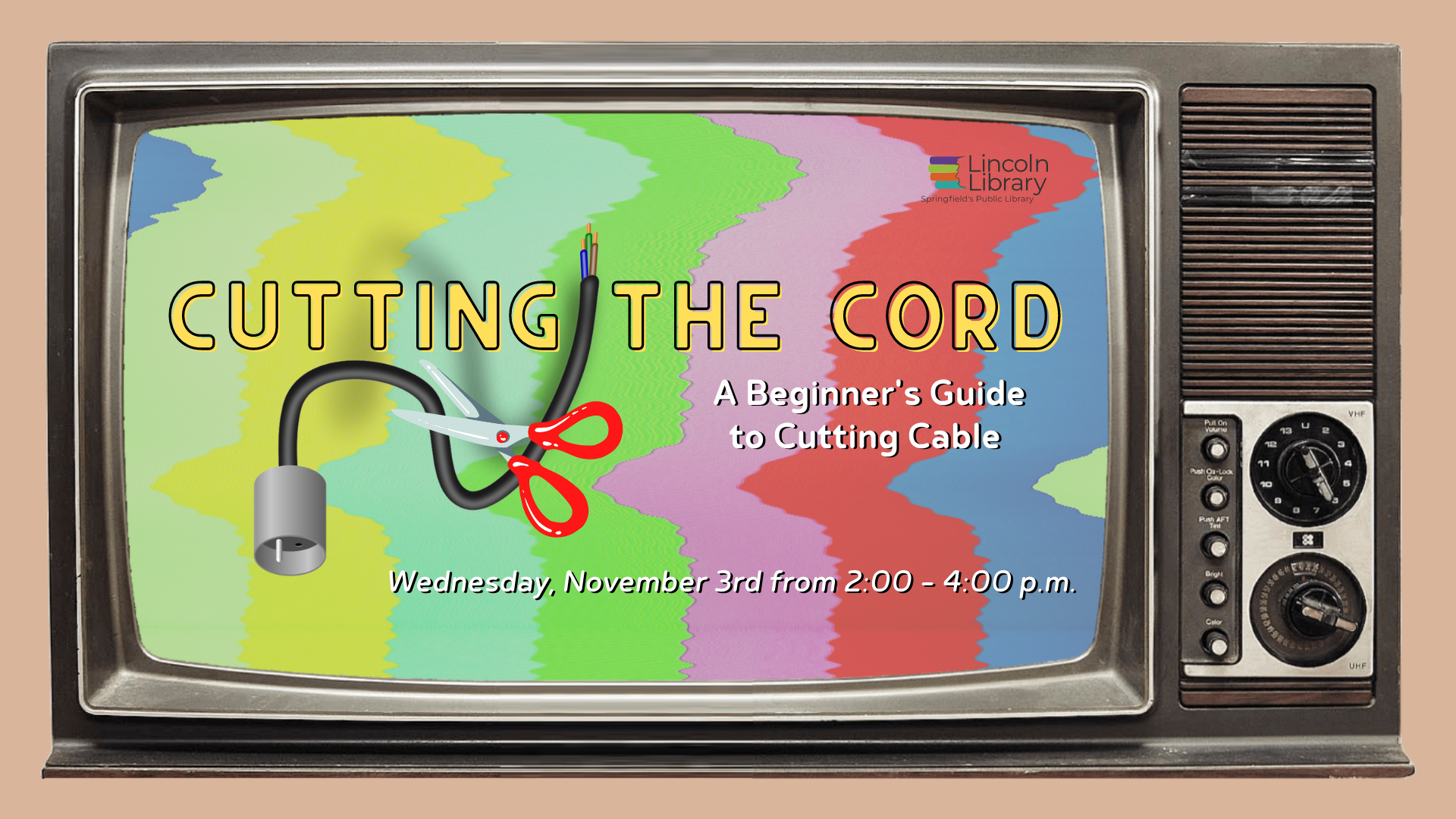 Advertisement for program "Cutting the Cord: A Beginner's Guide to Cutting Cable" to be held on Wednesday, November 3rd from 2:00 to 4:00 p.m.