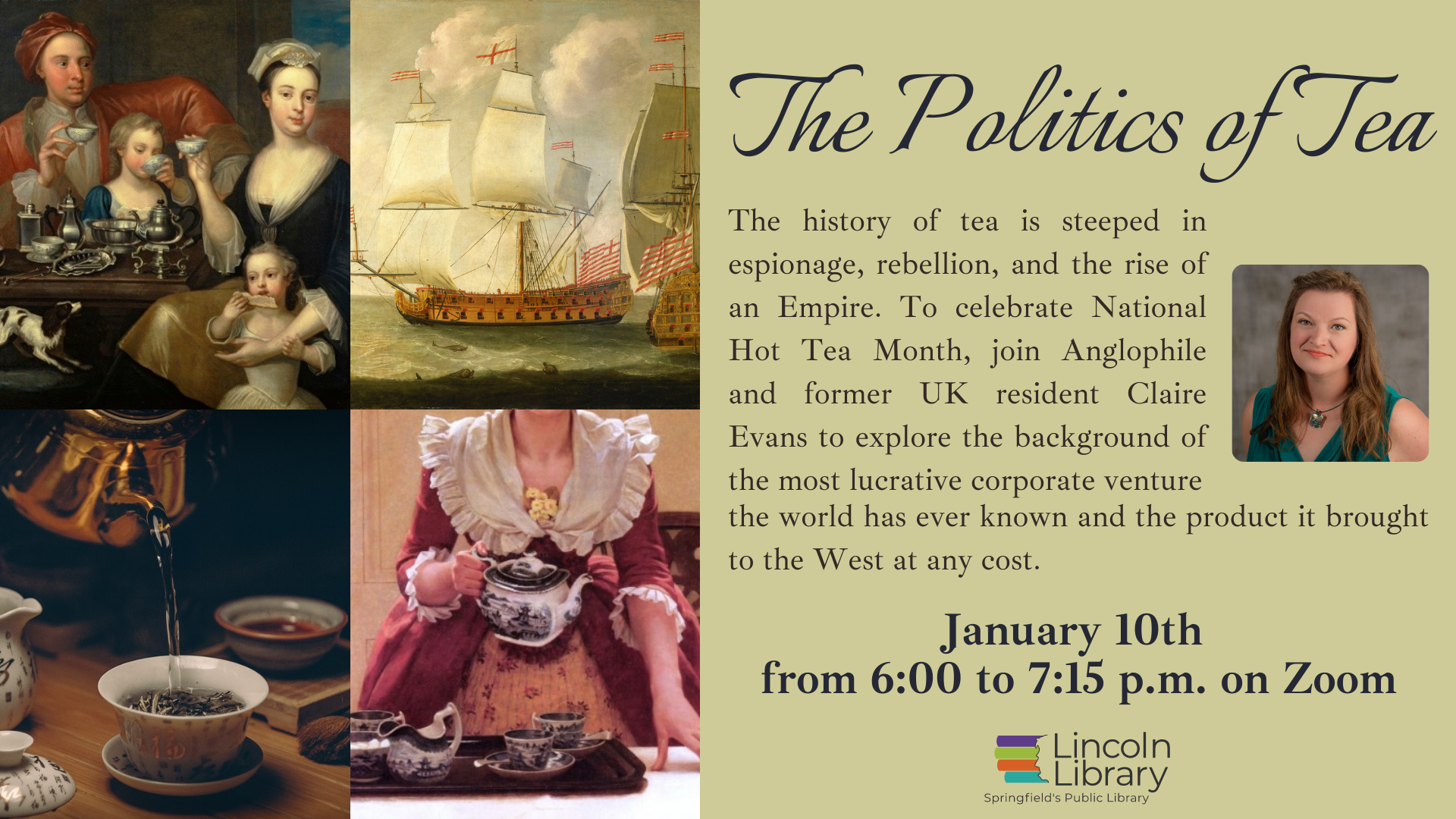 Advertisment for program "The Politics of Tea" to be held on January 10th, 2022 from 6:00 to 7:15 p.m. on Zoom
