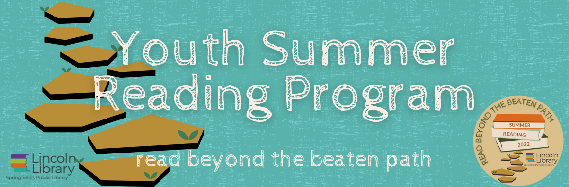 Youth Summer Reading Program 2022: Read beyond the beaten path