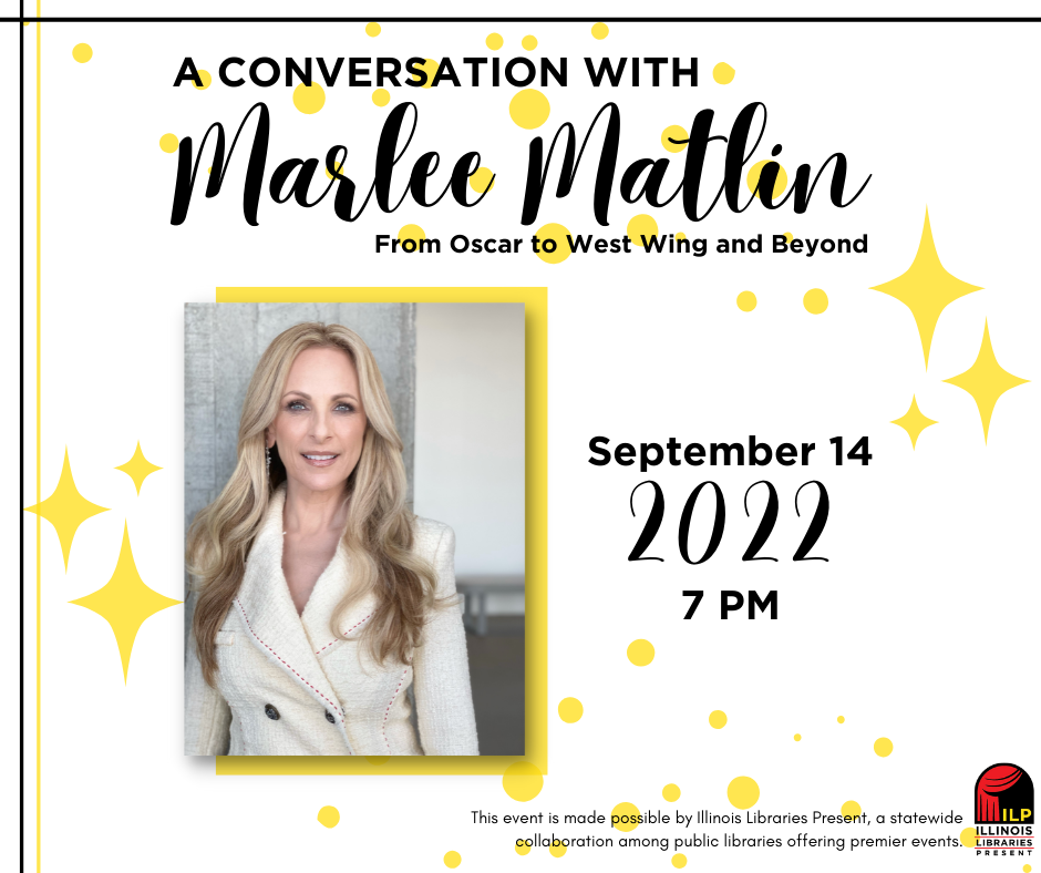 A picture of Marlee Matlin with the words "A Conversation with Marlee Matlin, September 14th, 2022, 7pm"