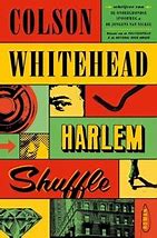Cover of Harlem Shuffle by Colson Whitehead