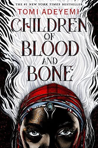 Cover of Children of Blood and Bone by Tomi Adeyemi