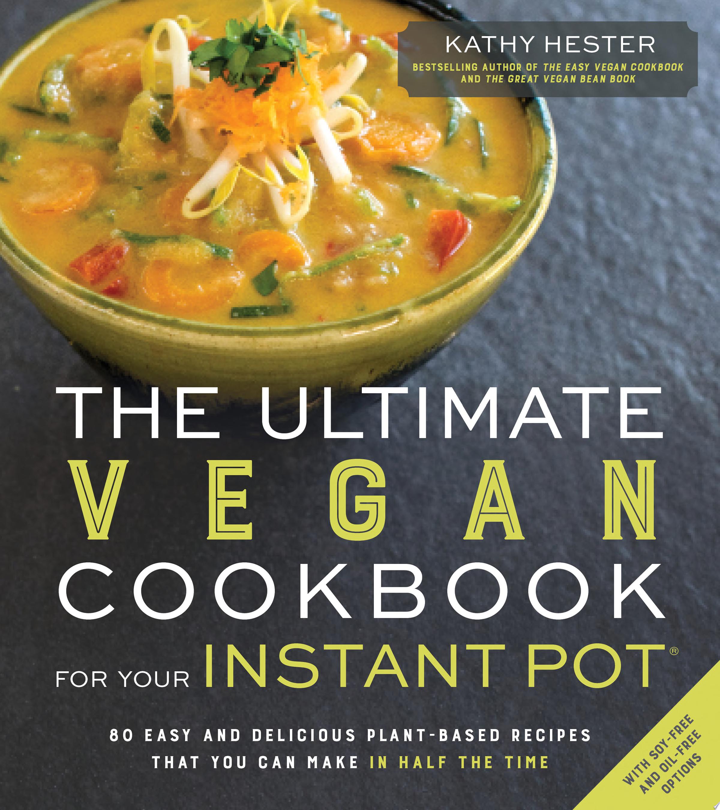 Image for "The Ultimate Vegan Cookbook for Your Instant Pot"
