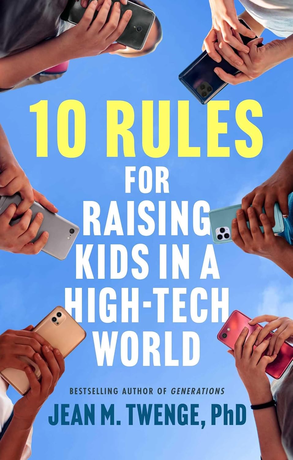 Cover image for 10 Rules for Raising Kids in a High-Tech World