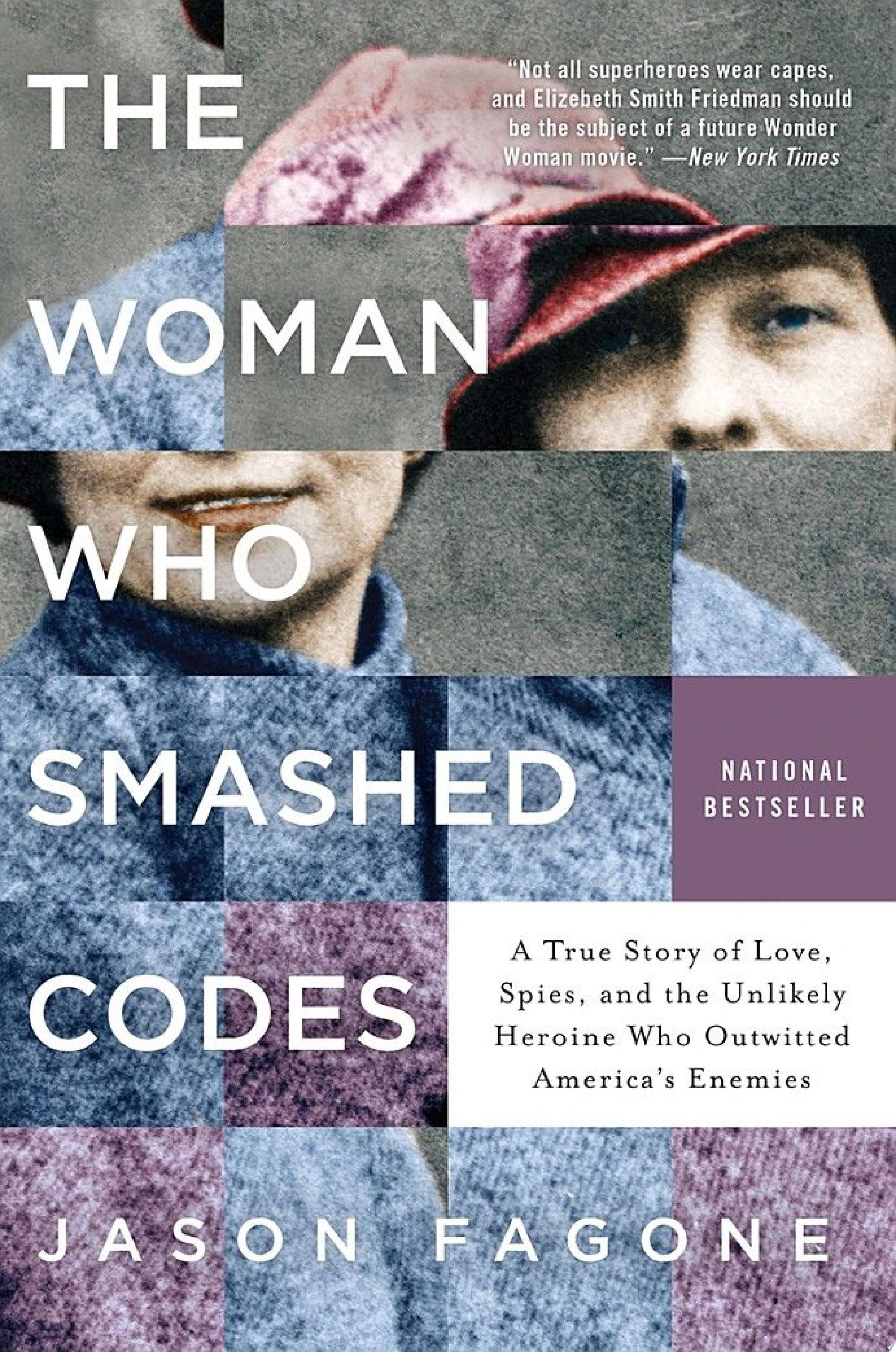 Image for "The Woman Who Smashed Codes"