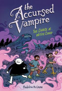 Image for "The Accursed Vampire #2: The Curse at Witch Camp"