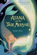 Image for "Atana: Atana and the Jade Mermaid"