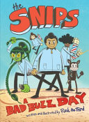 Image for "The Snips: a Bad Buzz Day (a Graphic Novel)"