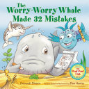 Image for "The Worry-Worry Whale Made 32 Mistakes"