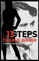 Image for "13 Steps for Charlie Birger"