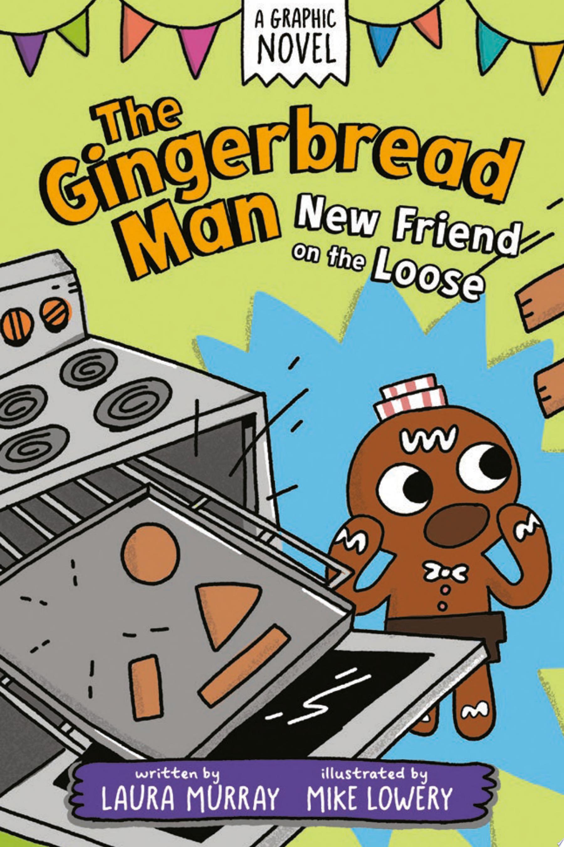 Image for "The Gingerbread Man: New Friend on the Loose: A Graphic Novel"