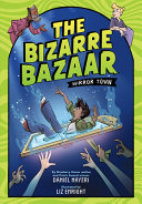 Image for "The Bizarre Bazaar: Mirror Town (a Graphic Novel)"