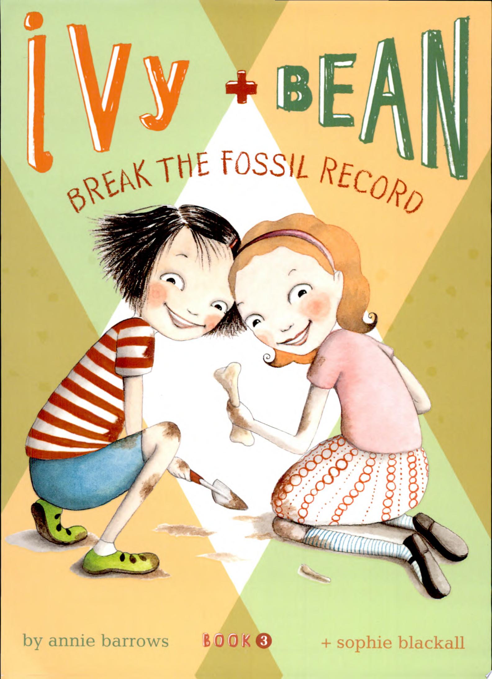 Image for "Ivy and Bean: Break the Fossil Record - Book 3"
