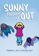 Image for "Sunny Figures It Out: A Graphic Novel (Sunny #6)"