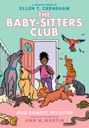 Image for "Jessi Ramsey, Pet-Sitter: a Graphic Novel (the Baby-sitters Club #18)"