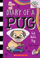 Image for "Get Well, Pug: a Branches Book (Diary of a Pug #12)"