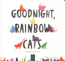 Image for "Goodnight, Rainbow Cats"