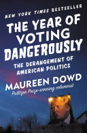 Image for "The Year of Voting Dangerously"