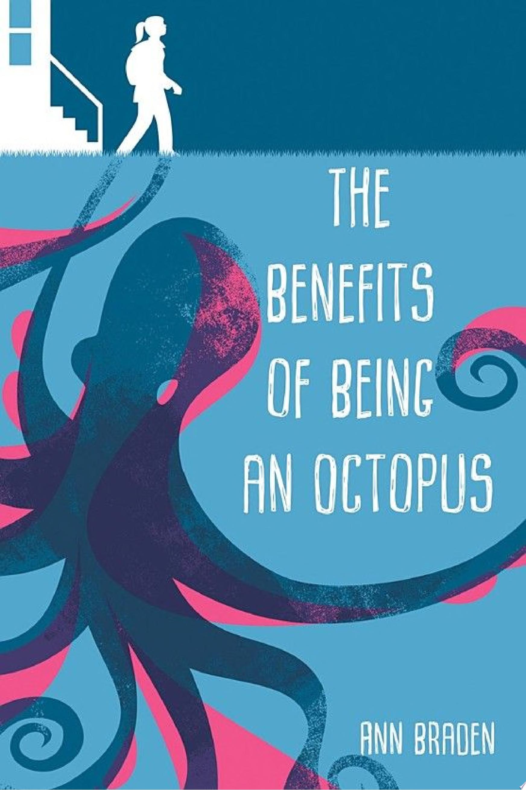 Image for "The Benefits of Being an Octopus"