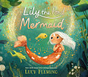 Image for "Lily the Pond Mermaid"