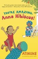 Image for "You're Amazing, Anna Hibiscus!"