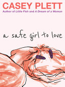 Image for "A Safe Girl to Love"
