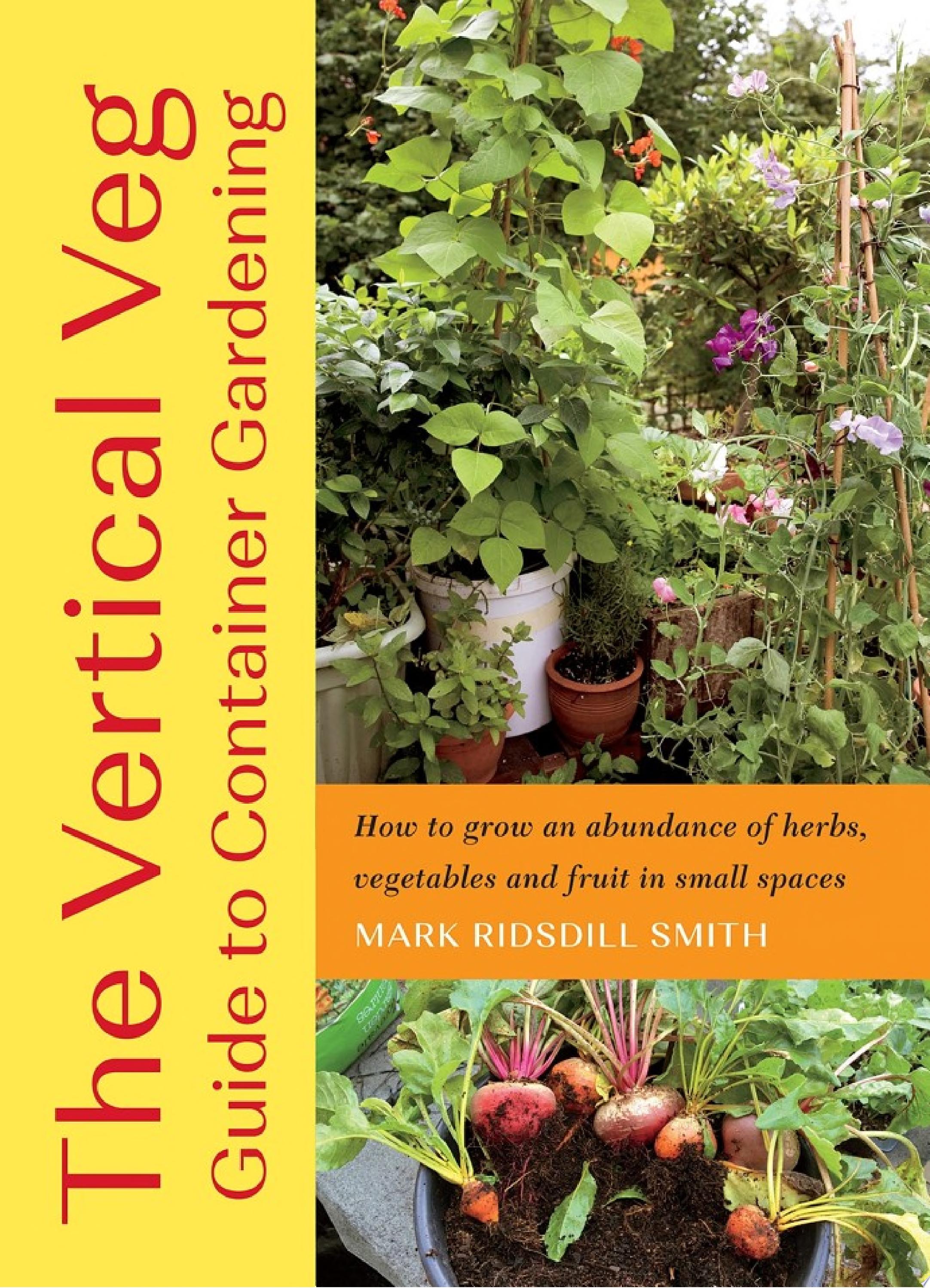 Image for "The Vertical Veg Guide to Container Gardening"