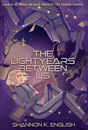 Image for "The Lightyears Between Us"