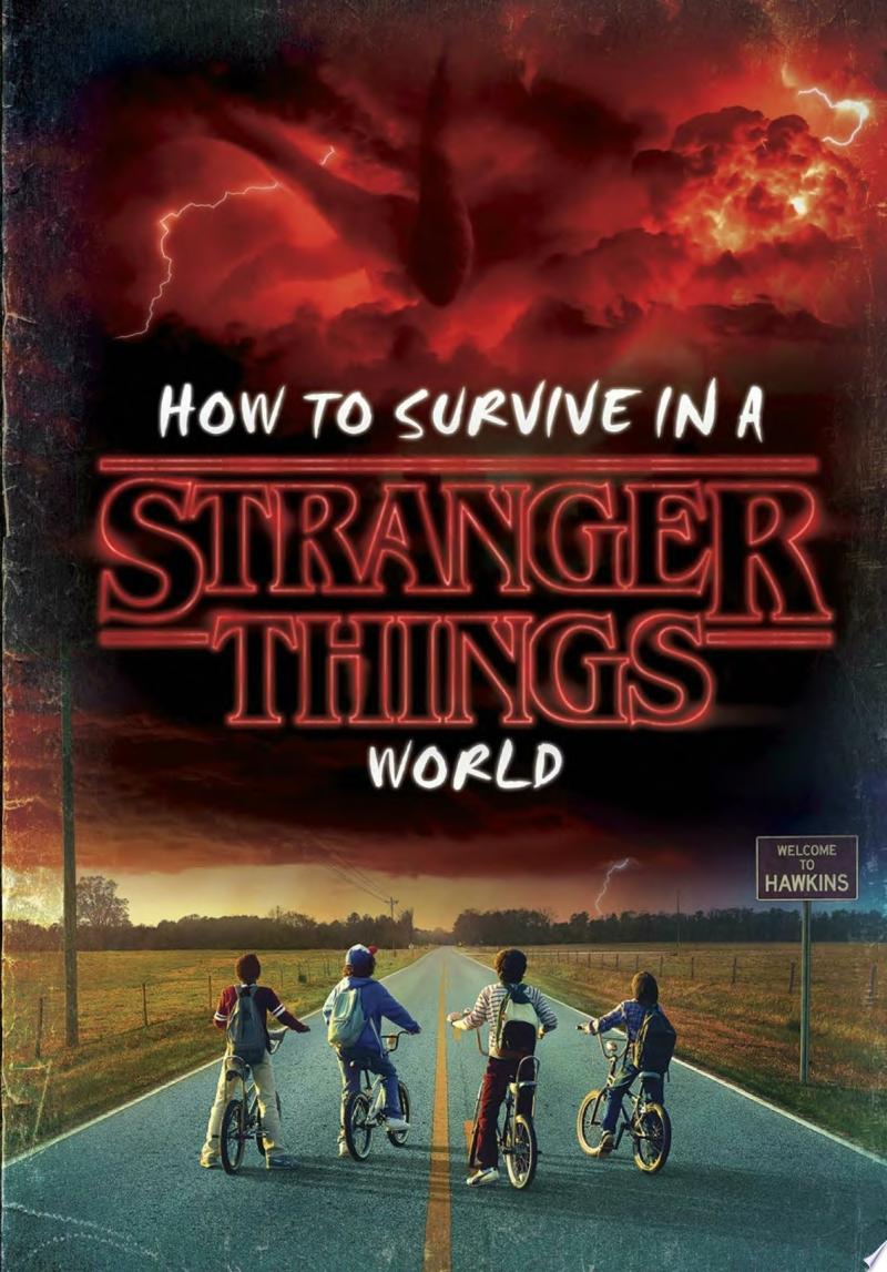 Image for "How to Survive in a Stranger Things World (Stranger Things)"
