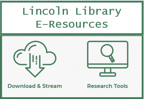Lincoln Library E-Resources, plus two images from our website: a "Download and Stream" logo with a cloud and a down arrow, and a "Research Tools" logo with a magnifying glass