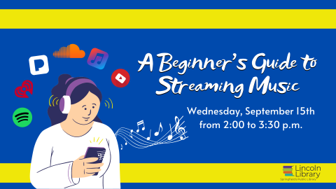 Advertisement for A Beginner's Guide to Streaming Music class, to be held on Wednesday, September 15th from 2:00 to 3:30 p.m.