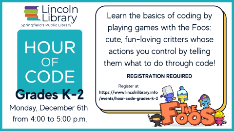 Advertisement for program "Hour of Code for grades K through 2", to be held on Monday, December 6th from 4:00 to 5:00 p.m.