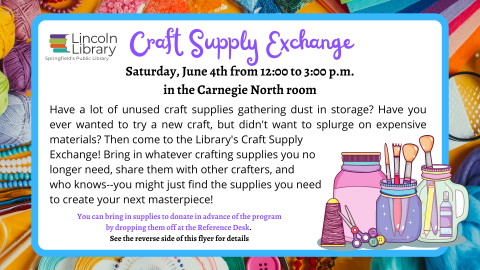 Program flyer for Craft Supply Exchange, to be held on Saturday, June 4th from 12:00 to 3:00 p.m.