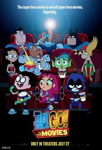 Poster for Teen Titans Go. A group of animated characters sits in a movie theater.