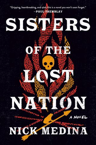 Book cover for "Sisters of the Lost Nation" by Nick Medina, showing a skull in the middle of a stylized campfire.
