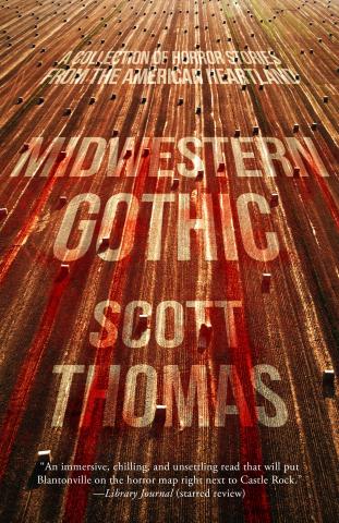 Book cover for Midwestern Gothic by Scott Thomas, showing white text with the book's title on an orange and yellow cornfield