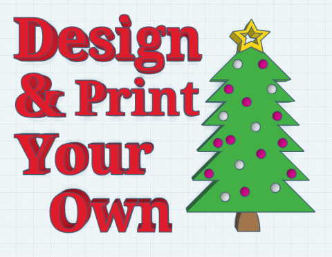 Design and Print your Own Holiday Ornament