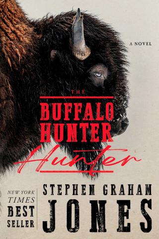 Book cover for the Buffalo Hunter Hunter by Stephen Graham Jones