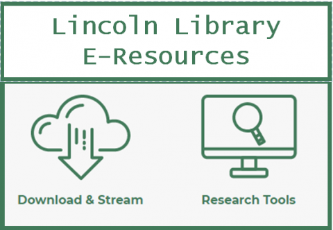 Lincoln%20Library%20E-Resources%20%28two%20icons%20labeled%20%22Download%20and%20Stream%22%20and%20%22Research%20Tools%22%29