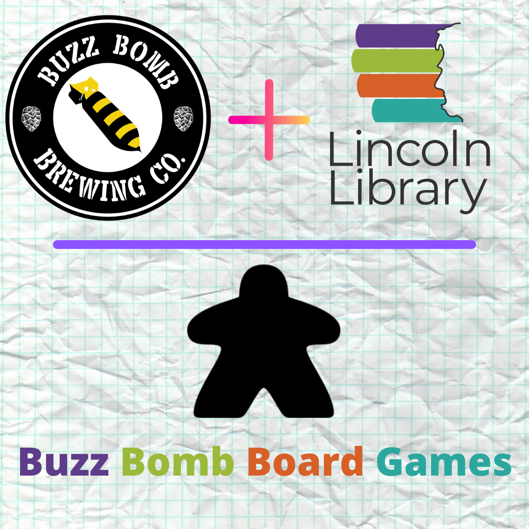 Buzz%20Bomb%20logo%20plus%20Lincoln%20Library%20Logo%20equals%20a%20Meeple%2C%20plus%20the%20title%20%22Buzz%20Bomb%20Board%20Games%22