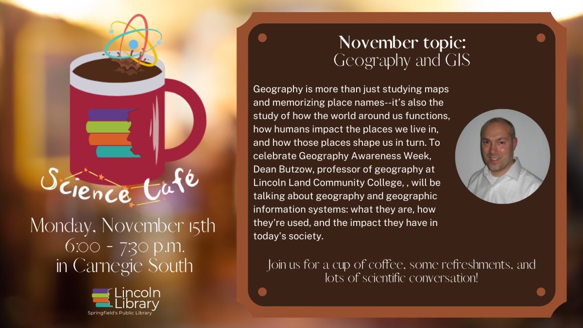 Flyer%20for%20November%202021%20Science%20Cafe%3A%20Geography%20and%20GIS%2C%20to%20be%20held%20on%20Monday%2C%20November%2015th%20at%206%3A00%20p.m.