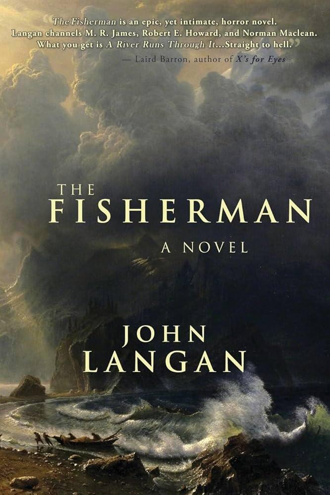 Book cover for the Fisherman by John Langan