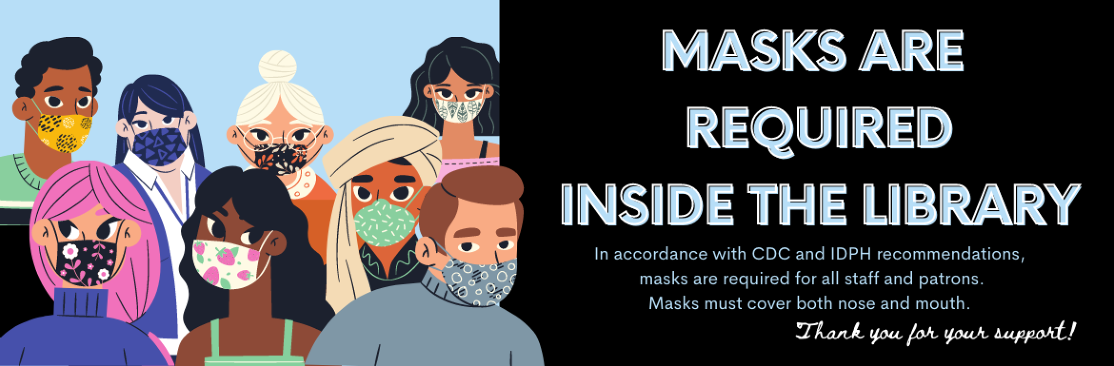 Masks are required inside the library