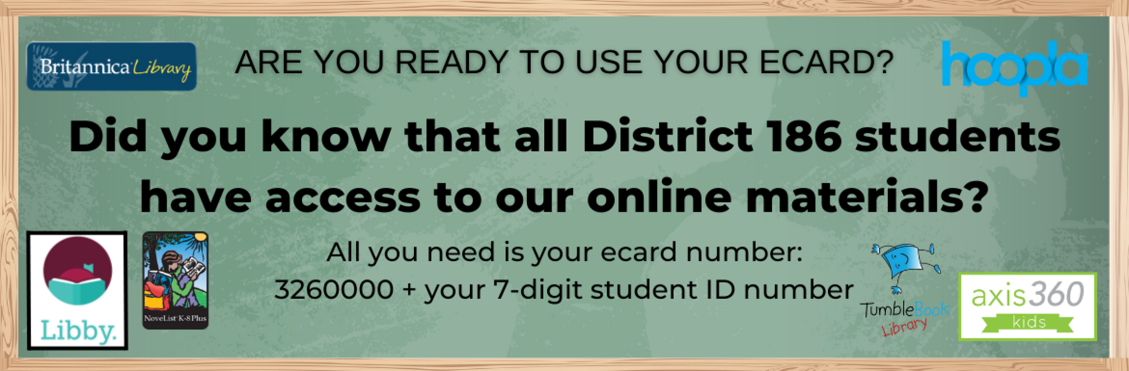 Did you know all District 186 students have access to our online materials? 