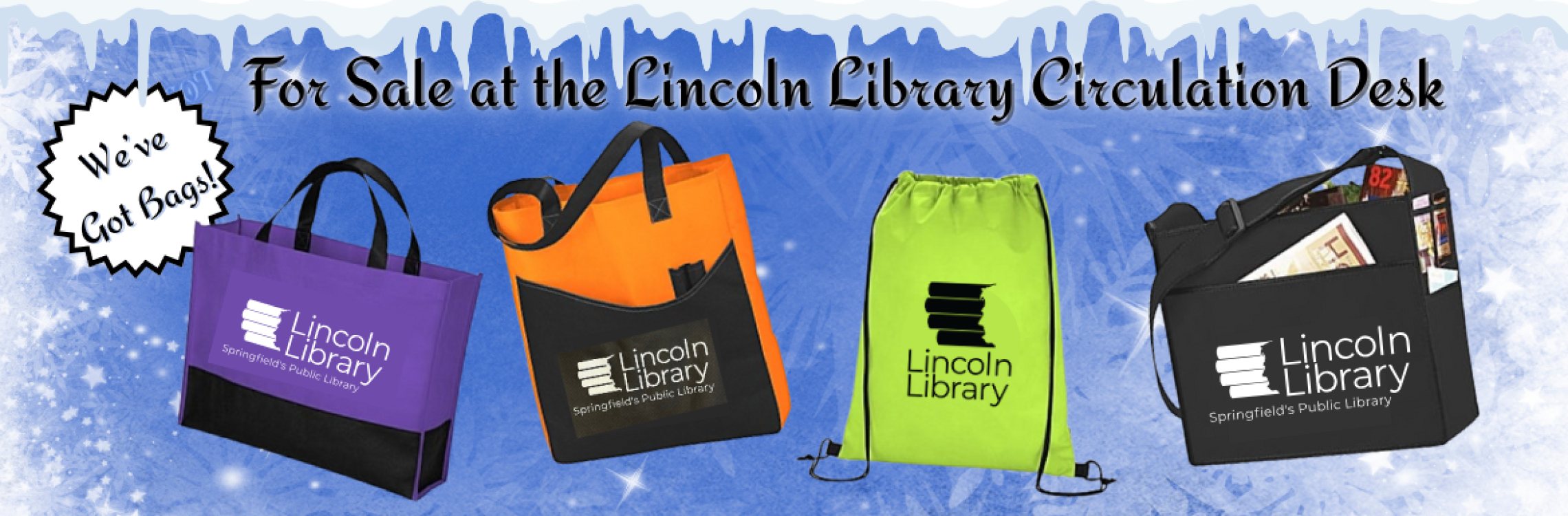 We've got bags! For sale at the Circulation Desk